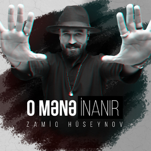 O Mənə İnanır