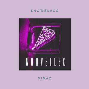 NouvelleX (feat. Snowblaxx)