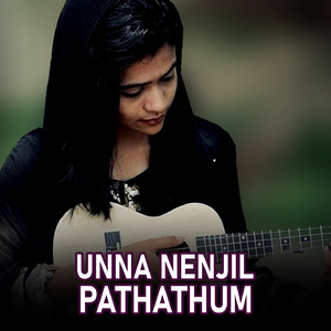 UNNA NENJIL PATHATHUM