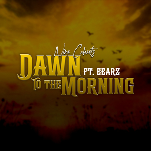 Dawn To The Morning