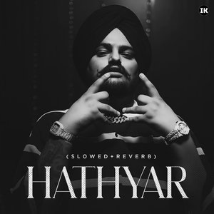 Hathyar (Slowed & Reverb)