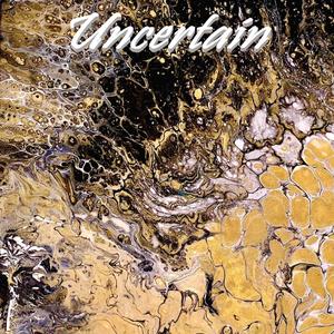 Uncertain