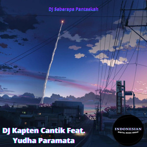 DJ Seberapa Pantaskah