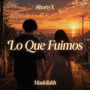 Lo Que Fuimos