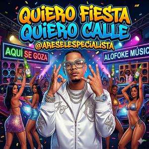 Quiero fieta quiero calle (Radio Edit)