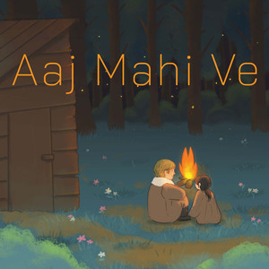 Aaj Mahi Ve