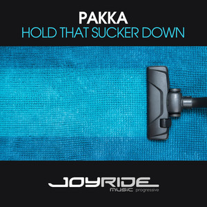 Hold That Sucker Down (Extended Mix)