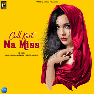 Call Karti Na Miss