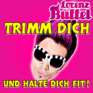 Trimm dich und halte dich fit