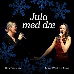 Jula med dæ (feat. Mina Westvik Aune)