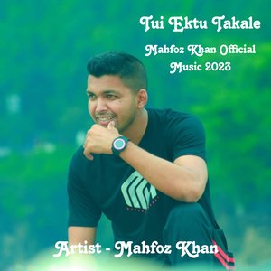 Tui Ektu Takale