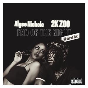 End Of The Night (feat. 2K ZOO) (REMIX)