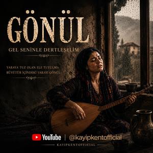 Gönül Gel Seninle Dertleşelim