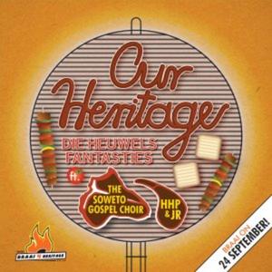 Our Heritage (feat. The Soweto Gospel Choir, HHP & JR)