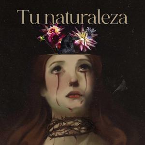 Tu Naturaleza