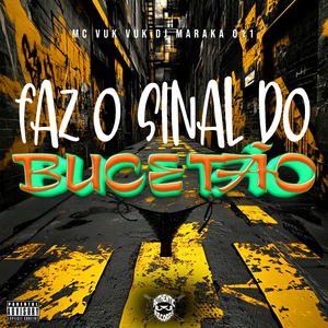 Faz o Sinal do Bucetão