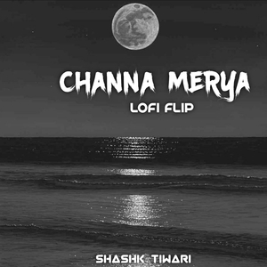 Channa Merya (Lofi)