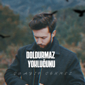 Doldurmaz Yokluğunu