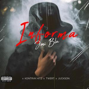 INFORMA (feat. kontrvk hitz, twert & juckson)