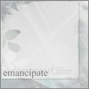emancipate