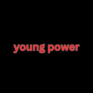 young power