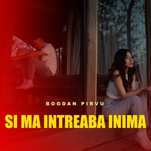 Si ma intreaba inima