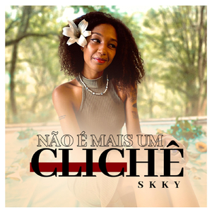 Não É Mais um Clichê