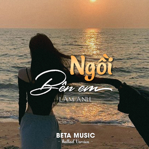 Ngồi Bên Em (Ballad)