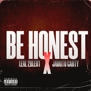 Be Honest (feat. Javaito Carty)