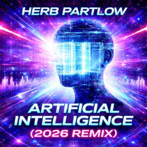 Artificial Intelligence (feat. Big Mack, Stico & Jay AL) (2026 Remix)