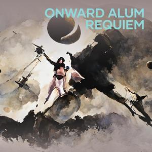 Onward Alum Requiem
