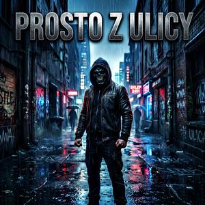 PROSTO Z ULICY
