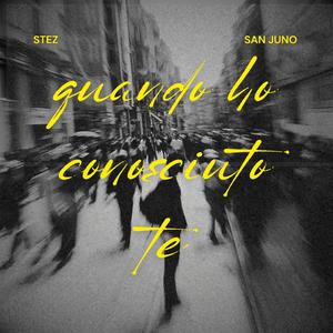 Quando ho conosciuto te (feat. SAN JUNO)