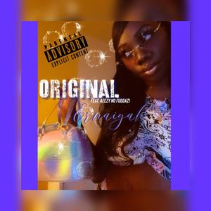 Original (feat. Aeezy No Fuggazi)