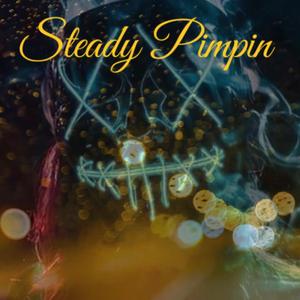 Steady Pimpin