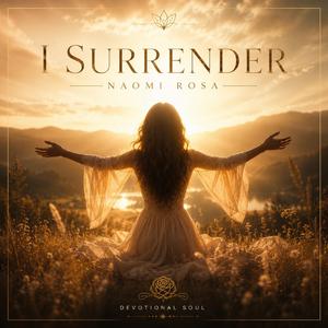 I Surrender