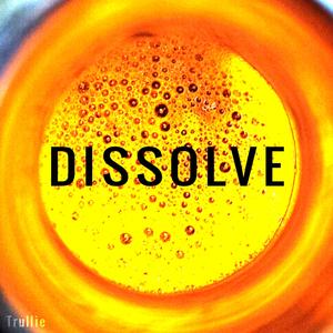 Dissolve