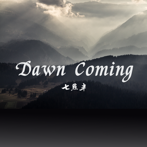 Dawn Coming