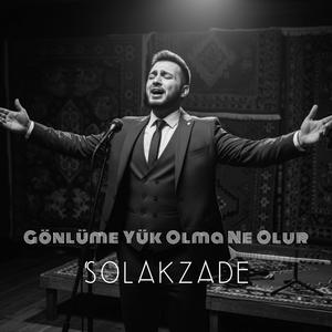 Gönlüme Yük Olma Ne Olur