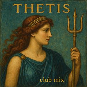 Thetis (Club Mix)