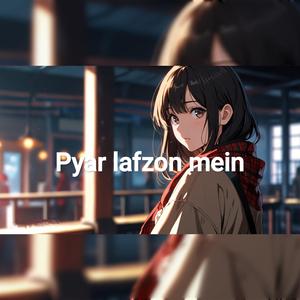 Pyar Lafzon Mein (Soulful)