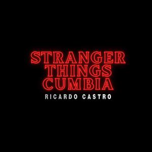 Stranger Things Cumbia