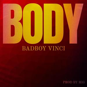Body (feat. BadBoy Vinci)