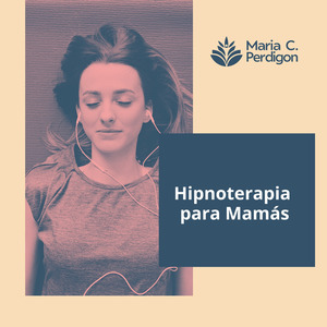Hipnoterapia Para Mamás
