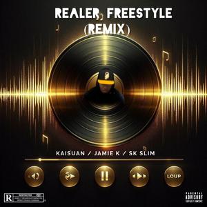 Realer Freestyle (Remix) (feat. Jamie K & SK Slim)