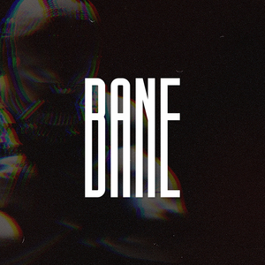 Bane (Super Slowed)