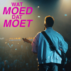 Wat Moed Dat Moet