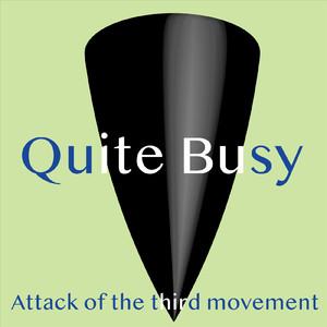 Quite Busy