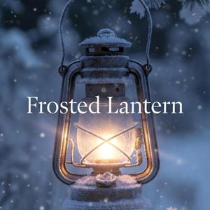 Frosted Lantern (Chill Lo-Fi Remix)