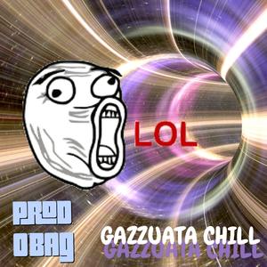 GAZZUATAchill (feat. O’BAG)